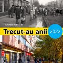 Expoziția Trecut-au anii 2022