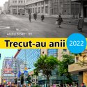 Expoziția Trecut-au anii 2022