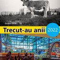 Expoziția Trecut-au anii 2022