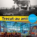 Expoziția Trecut-au anii 2022