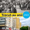 Expoziția Trecut-au anii 2022