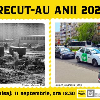 Trecut-au anii vernisajul 2026